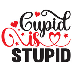 Cupid Is Stupid