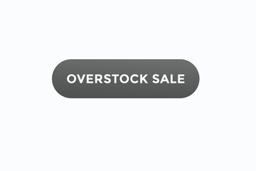 overstock sale button vectors.sign label speech bubble overstock sale
