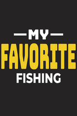 my favorite fishing t-shirt design