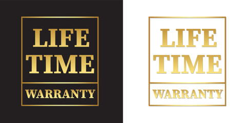 life time warranty logo with golden frame.Vector illustration.