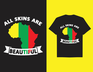 Vector All Skins Are Beautiful Typography lettering Tshirt Design