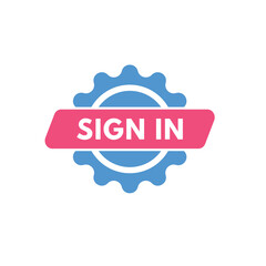 sign in text Button. sign in Sign Icon Label Sticker Web Buttons