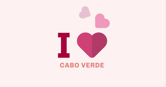 I Love CABO VERDE with heart shape modern animation on the background