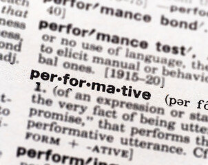closeup of the word performative