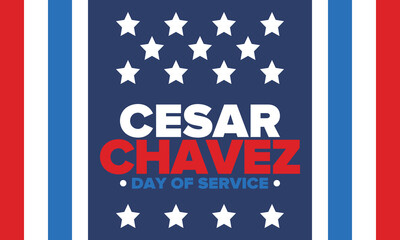 Cesar Chavez Day. Day of service and learning. The official national american holiday, celebrated annually in Uniter States. Vector poster, banner and illustration
