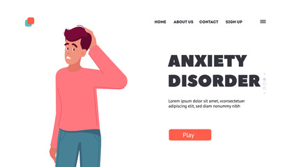 Anxiety Disorder Landing Page Template. Thoughtful Male Character Think, Search Solution, Solve Task, Develop Idea