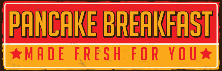 Naklejka na ściany i meble Pancake breakfast vintage rusty metal sign vector design