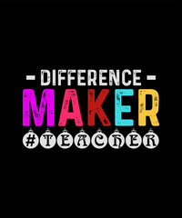 Naklejka na ściany i meble Teacher T-shirt Design Difference Maker Teacher 