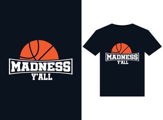 Madness y'all illustrations for print-ready T-Shirts design