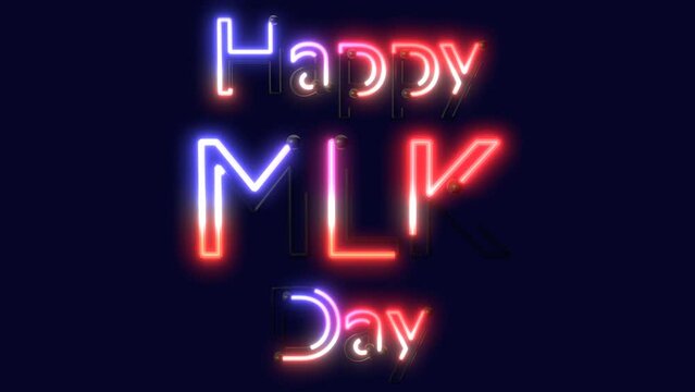3D Render Animation of "Happy MLK Day" written with neon lights and a blue background