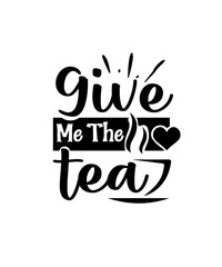 give me the tea svg
