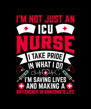 Funny ICU Nurse T-Shirt Design Template, Nurse Quotes, Lettering Typography, And Vector Design