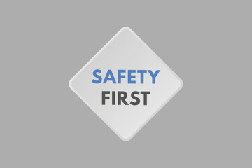 safety first text Button. safety first Sign Icon Label Sticker Web Buttons
