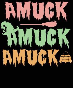 Amuck amuck amuck,
Halloween SVG Design