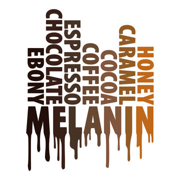 Melanin word with many shadows of brown. Design for black people. 