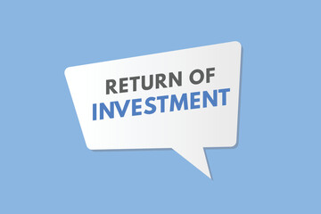 return of investment text Button. return of investment Sign Icon Label Sticker Web Buttons
