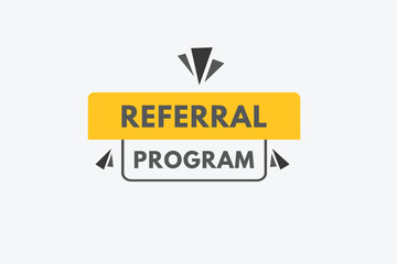 referral program text Button. referral program Sign Icon Label Sticker Web Buttons
