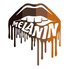 Dripping lips with Melanin word. Sexy design for black women. 