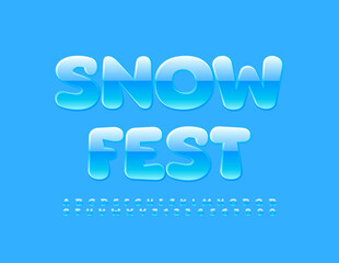 Vector cute emblem Snow Fest. Kids Glossy Font. Blue Alphabet Letters and Numbers