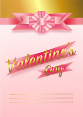 Valentine's Day card with pink bow, ribbon. The inscription is festive gold.Pink background.Place to insert
