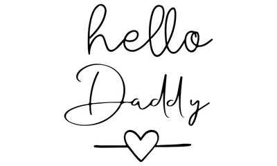 Hello Daddy SVG, Pregnancy Announcement svg, Pregnant svg, Svg Files for Cricut, Coming Soon svg, Baby Announcement svg, Baby svg, Cut Files