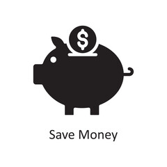 Save Money Vector Solid Icon Design illustration. Business And Data Management Symbol on White background EPS 10 File