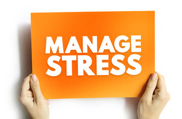Manage stress text quote, concept background