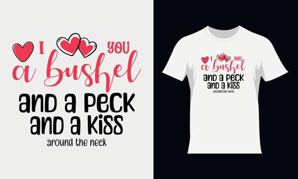 Valentines Day Svg T Shirt Design. Valentine's Day SVG, Happy Valentine's Day