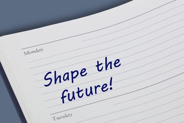 Shape the future reminder message open on desk