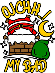 Santa Ouch My Bad Sublimation