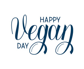 Happy Vegan Day vector text. Handwritten lettering for World Vegan Day.