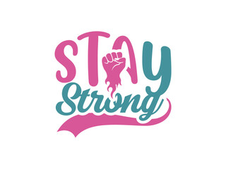 Stay strong Motivational SVG design