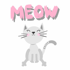 Funny Cat kitten grey with lettering inscription Meow 