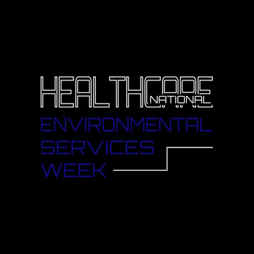 National Healthcare Environmental Services Week. Suitable For Greeting Card Poster And Banner