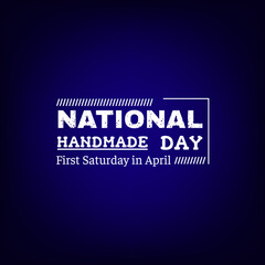National Handmade Day Vector Illustration. Suitable for greeting card poster and banner