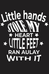 Little hands stole my t-shirt design 