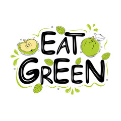 Naklejka premium Eat green text with green apple and mint leaves. Lettering logo on white background. Detox Diet Concept. Healthy Nutrition. Vector illustration