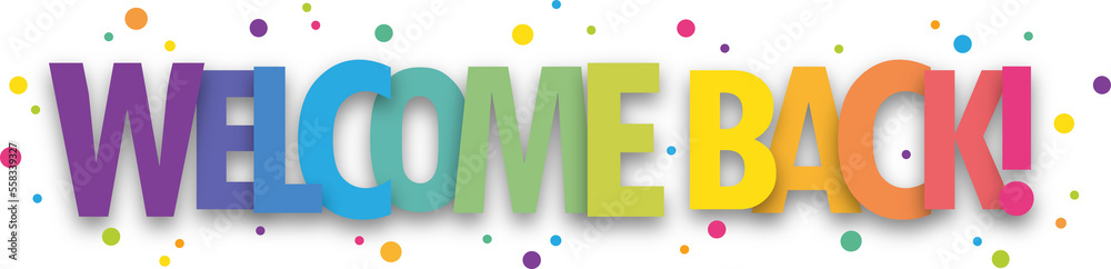 Fototapete welcome back! colorful vector typographic banner with dots on transparent background