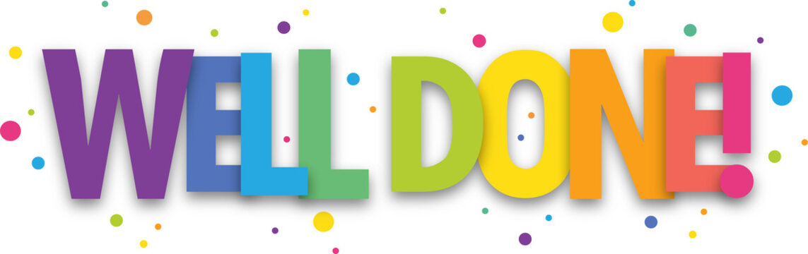 WELL DONE! colorful vector typographic banner with dots on transparent background