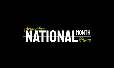 National Piano Month. Suitable for greeting card poster and banner