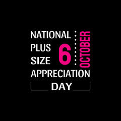 Fototapeta premium National Plus Size Appreciation Day. Suitable for greeting card poster and banner