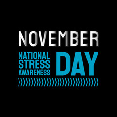 Fototapeta premium Vector illustration on the theme of national Stress awareness day observed each year during November. 