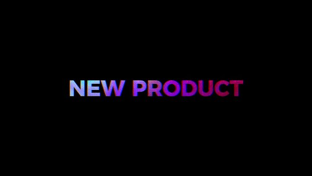New Product motion text with blink glitch effect. 4k 60fps footage for new product launches