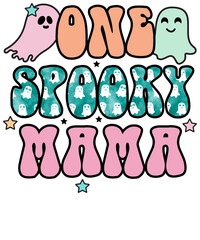 One Spooky Mama,
Halloween Mom Sublimation,