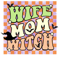 Wife Mom Witch,
Halloween Mom Sublimation,