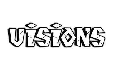Visions word trippy psychedelic graffiti style letters.Vector hand drawn doodle cartoon logo Visions illustration. Funny cool trippy letters, fashion, graffiti style print for t-shirt, poster concept