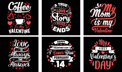 Valentine's day T-shirt Design Bundle. Valentine's day Vector Graphics. Valentine's day Typography t-shirt design