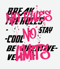 Urban typography no rules slogan with neon pink graffiti font - Hipster graphic vector print for tee t shirt or sweatshirt
