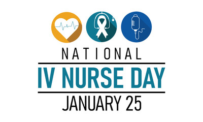 National iv Nurse day . January 25.Poster, banner, card, background. Eps 10  Vector illustration WITH WHITE BACKGROUND