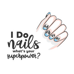 Fashionable and beautiful nails, with an inscription and manicure